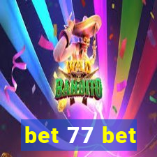 bet 77 bet